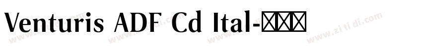 Venturis ADF Cd Ital字体转换 Venturis ADF Cd Ital字体转换